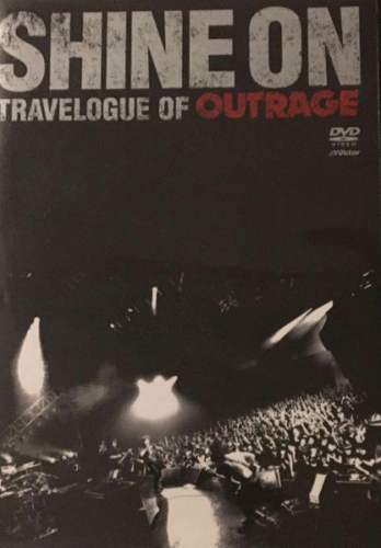 Outrage (JAP) : Shine On: Travelogue of Outrage